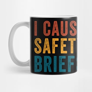 Funny Road workers - I Cause Safety Briefings Mug